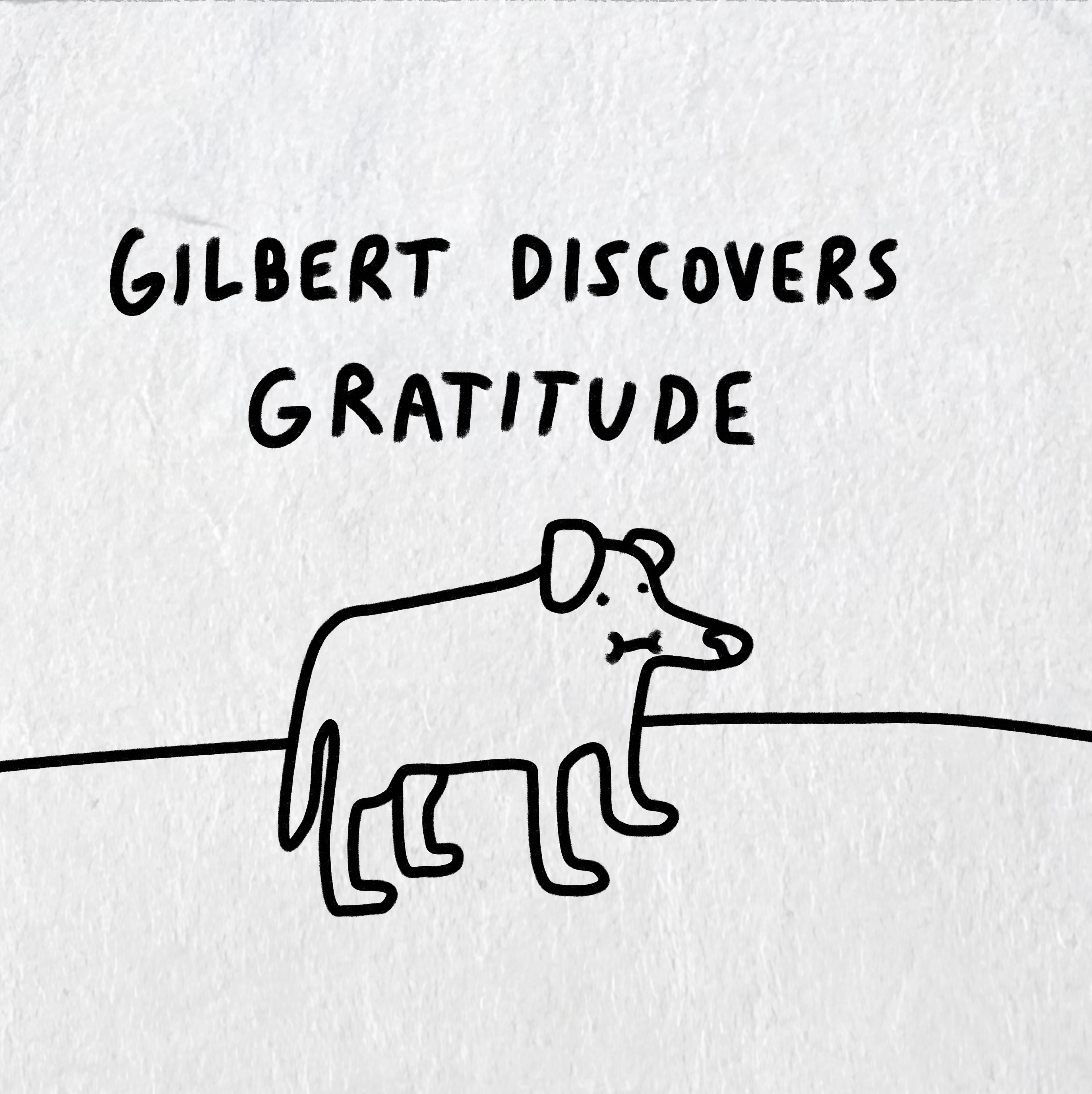 Gilbert Discovers Gratitude Hardcover Book